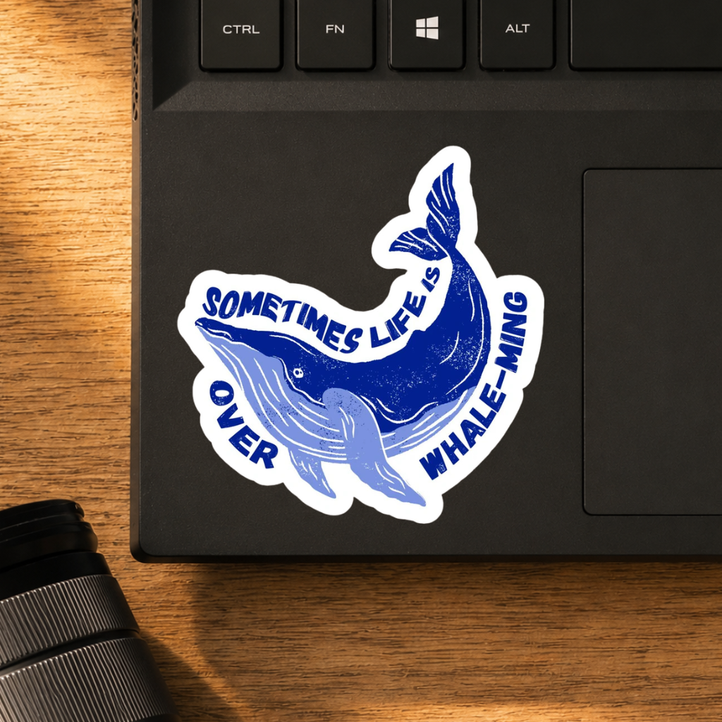Sometimes Life Is Over Whale-ming Classic Sticker | Whimsical