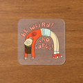 Be Weird Who Cares Iron-On Sticker | Tiny Chaos Collection