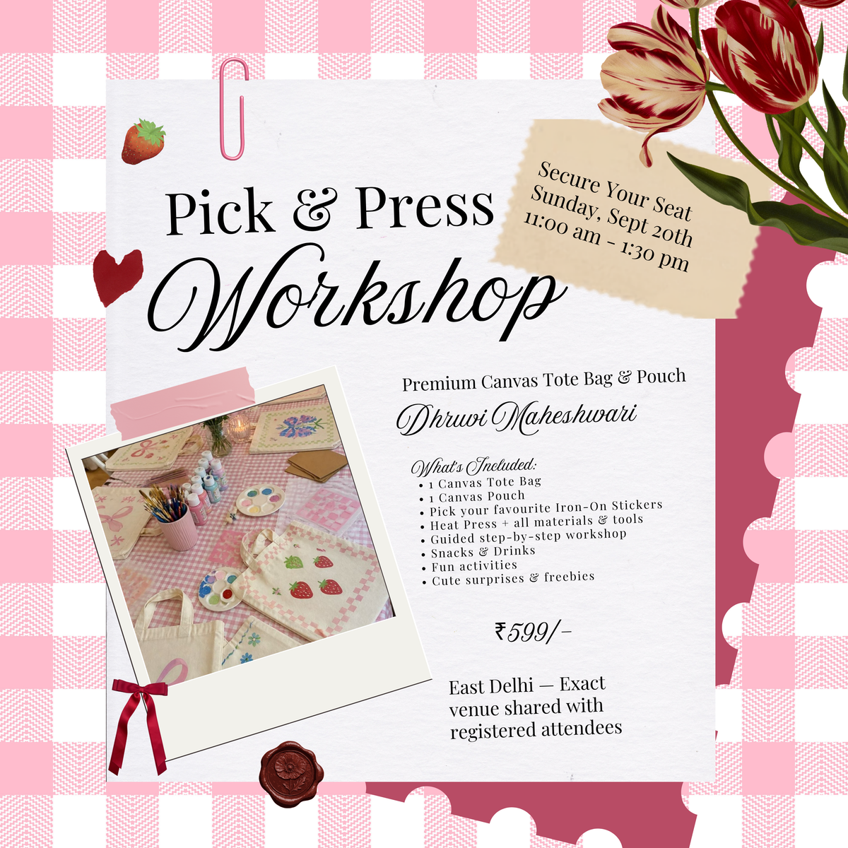 Pick & Press East Delhi Workshop