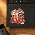 Uthale Re Baba Classic Sticker | Bollywood