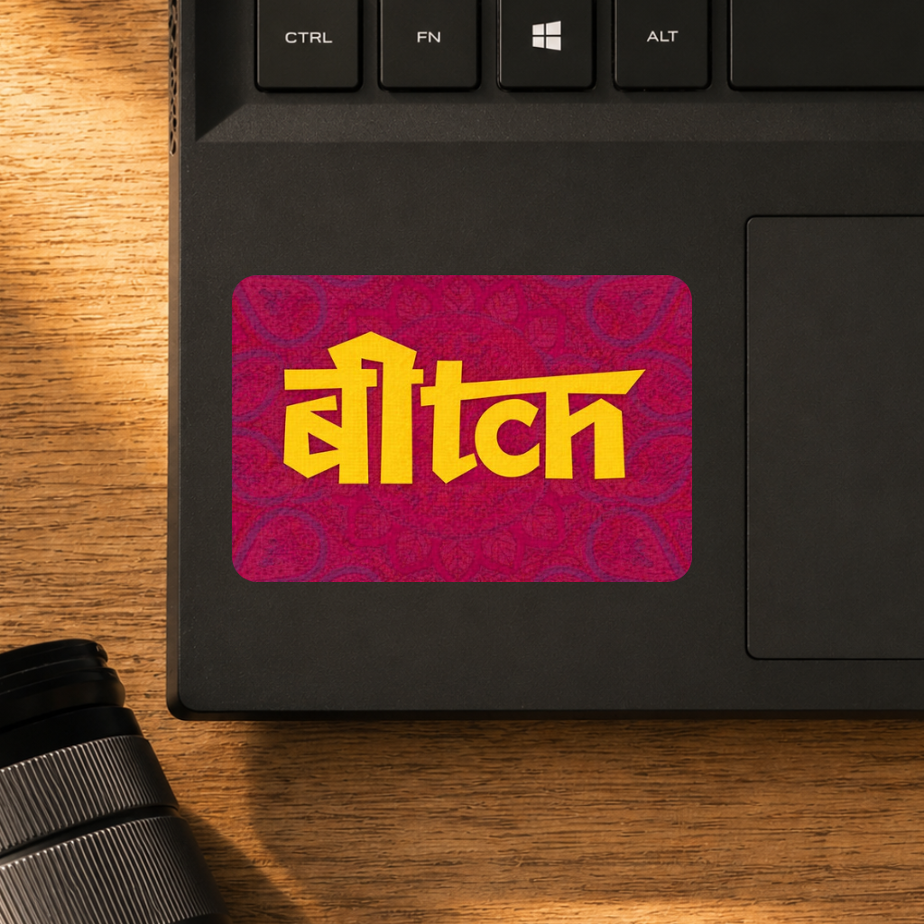 Bitch Classic Sticker | Chatpate Quotes