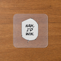 Nah, I'd Win Dialog Iron-On Sticker | Urban Edge