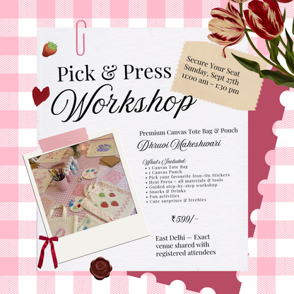 Pick & Press East Delhi Workshop